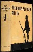 The King's African Rifles. A Study in the Military History of East and Central Africa, 1890-1945