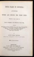 Four Years in Secessia: Adventures Within and Beyond the Union Lines; Embracing a Great Variety of Facts, Incidents, and Romance of the War