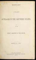 Report of the Alleged Outrages in the Southern States
