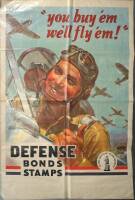 &#34;You buy 'em we'll fly 'em!&#34; Defense Bonds Stamps