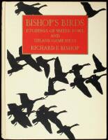 Bishop's Birds: Etchings of Water-Fowl and Upland Game Birds