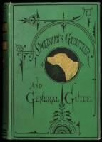 The Sportsman's Gazetteer and General Guide: The Game Animals, Birds and Fishes of North America: Their Habits and Various Methods of Capture...