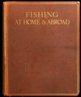 Fishing at Home & Abroad