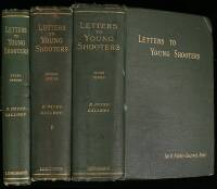 Letters to Young Shooters. First, Second and Third Series