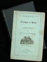 Bibliotheca Piscatoria: A Catalogue of Books on Angling, the Fisheries, and Fish-Culture, with Bibliographical Notes and an Appendix of Citations touching on angling and fishing from old English authors + an 1883 angling catalogue