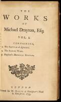 The Works of Michael Drayton, Esq; A Celebrated Poet in the Reigns of Queen Elizabeth, King James I and Charles I