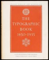 The Typographic Book, 1450-1935: A Study of Fine Typography Through Five Centuries