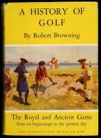 A History of Golf: The Royal and Ancient Game