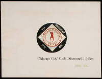 Chicago Golf Club Diamond Jubilee, 1892-1967