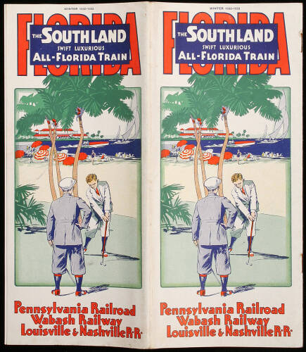 The Southland: The Swift, Luxurious, Daily All-Florida Train. Pennsylvania Railroad, Wabash Railway, Louisville & Nashville R.R. Winter 1932-1933