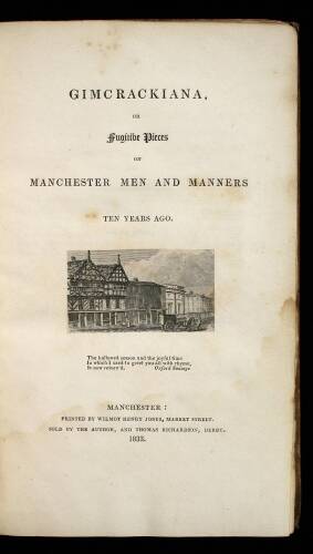 Gimcrackiana, or Fugitive Pieces on Manchester Man and Manners Ten Years Ago
