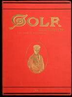 Golf Illustrated, Volumes I through XX. The Weekly Organ of the "Royal & Ancient" Game