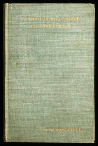 With Club and Caddie: Verses and Parodies...