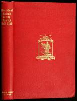Historical Sketch of the Hawick Golf Club. With Complete List of Members, Constitution and Rules, &c., appended