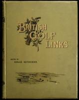 British Golf Links: A Short Account of the Leading Golf Links of the United Kingdom with Numerous Illustrations and Portraits