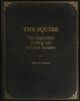 The Squire: The Legendary Golfing Life of Gene Sarazen. Proof Copy