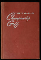 Thirty Years of Championship Golf: The Life and Times of Gene Sarazen