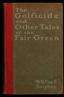 The Golficide and Other Tales of the Fair Green