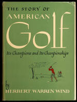 The Story of American Golf: Its Champions and Championships