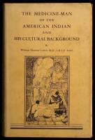 The Medicine-Man of the American Indian and Background