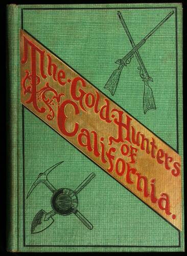 The Gold Hunters of California