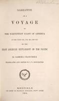 Narrative of a Voyage to the Northwest Coast of America in the Years 1811, 1812, 1813, and 1814 or the First American Settlement on the Pacific