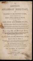 Lloyd's Steamboat Directory, and Disasters on the Western Waters, containing the First Application of Steam as a Motive Power; the Lives of John Fitch and Robert Fulton... Maps of the Ohio and Mississippi Rivers... List of Plantations on the Mississippi R