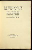 The Beginnings of Printing in Utah with a Bibliography of the Issues of the Utah Press, 1849-1860
