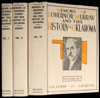 Memoirs of Governor Murray and True History of Oklahoma