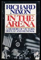 In The Arena: A Memoir of Victory, Defeat, and Renewal