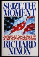 Seize the Moment: America's Challenge in a One-Superpower World