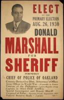 ''Elect...Donald Marshall for Sheriff, Formerly Chief of Police of Oakland.'' Primary Election, Aug. 26, 1930'