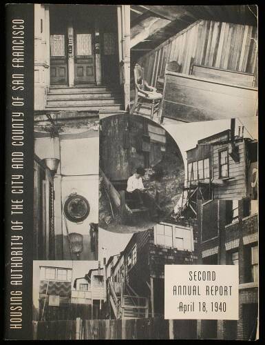 Housing Authority of the City and County of San Francisco Second Annual Report: April 18, 1940