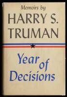 Memoirs by Harry S. Truman. Volume One: Year of Decisions.