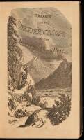 Travels on the Western Slope of the Mexican Cordillera in the Form of Fifty_One Letters Descriptive of Much of this Portion of the Republic of Mexico . . . as Well as the Manners and Customs of the People