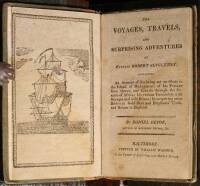 The Voyages, Travels, and Surprising Adventures of Captain Robert Singleton...