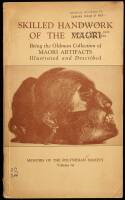 Skilled Handwork of the Maori: Being the Oldman Collection of Maori Artifacts Illustrated and Described