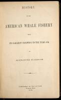 History of the American Whale Fishery from its Earliest Inception to the Year 1876