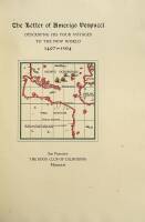 The Letter of Amerigo Vespucci, Describing His Four Voyages to the New World, 1497-1504