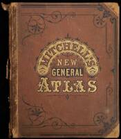 Mitchell's New General Atlas, Containing Maps of the Various Countries of the World, Plans of Cities, Etc., Embraced in Ninety-Three Quarto Maps...