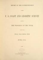 Report of the Superintendent of the U.S. Coast and Geodetic Survey showing the Progress of the Work during the fiscal year ending with June, 1878
