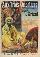 ''Aux Trois Quartiers, Tapis d'Orient'' - Les Ma&icirc;tres de l'Affiche plate No. 211