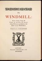 The Windmill: Stories, Essays, Poems & Pictures by Authors & Artists whose Works are published at the Sign of the Windmill