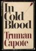 In Cold Blood: A True Account of a Multiple Murder and Its Consequences