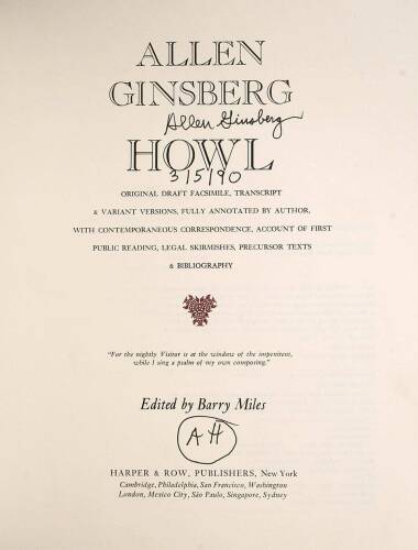 Howl: Original Draft Facsimile, Transcript & Variant Versions, Fully Annotated by Author, with Contemporaneous Correspondence, Account of First Public Reading, Legal Skirmishes, Precursor Texts & Bibliography