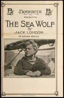 Bosworth Inc. Presents The Sea Wolf by Jack London in Seven Reels