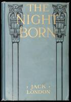 The Night-Born and Also the Madness of John Harned . . . etc.