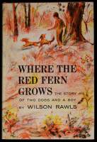 Where the Red Fern Grows: The story of two dogs and a boy
