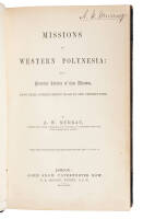 Missions in Western Polynesia: Being Historical Sketches of These Missions, From Their Commencement in 1839 to the Present Time