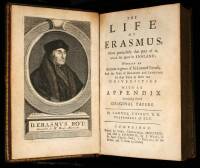 The Life of Erasmus, More particularly that part of it, which He spent in England...